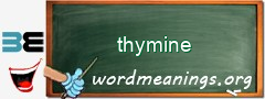 WordMeaning blackboard for thymine